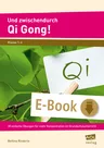 Und zwischendurch Qi Gong! - 30 einfache Übungen für mehr Konzentration im Grundschulunterricht - Fachübergreifend