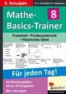 Mathe-Basics-Trainer / 8. Schuljahr - Grundlagentraining für jeden Tag! - Freiarbeit, Förderunterricht, Nachhilfe, Üben zu Hause - Mathematik
