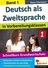 Deutsch als Zweitsprache in Vorbereitungsklassen, Band 1: Schnellkurs Grundwortschatz - Einstieg in die Lehrsituation von Vorbereitungsklassen - DaF/DaZ