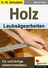 HOLZ - Laubsägearbeiten - Fix und fertige Unterrichtsideen - Kunst/Werken