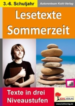 Lesetexte Sommerzeit - Texte in drei Niveaustufen zum Einsatz im 3.-6. Schuljahr - Deutsch