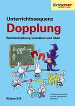 Unterrichtssequenz Dopplung 5/6 - Rechtschreibung verstehen und üben - Deutsch