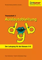 Themenheft 3: Auslautableitung - Rechtschreibung verstehen und üben - Der Lehrgang für die Klassen 5 und 6 - Deutsch