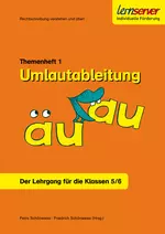 Themenheft 1: Umlautableitung au-äu - Der Lehrgang für die Klassen 5 und 6 - Deutsch