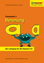 Themenheft 4: Betonung - Rechtschreibung verstehen und üben - Der Lehrgang für die Klassen 5 und 6 - Deutsch