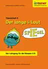 Themenheft 8: Der lange i-Laut - Rechtschreibung verstehen und üben - Der Lehrgang für die Klassen 5 und 6 - Deutsch