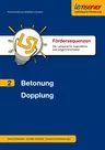 Fördersequenz 2: Betonung, Dopplung - Der Rechtschreib-Lehrgang für Jugendliche und junge Erwachsene - Deutsch