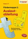 Fördermappe 2: Auslautableitung - Rechtschreibung verstehen und üben - Klasse 2/3 - Deutsch