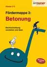 Fördermappe 3: Betonung - Rechtschreibung verstehen und üben - Rechtschreibung verstehen und üben - Klasse 2/3 - Deutsch