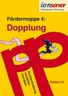 Fördermappe 4: Dopplung - Rechtschreibung verstehen und üben - Fördermappen für die Primarstufe (ab Klasse 2) - Deutsch