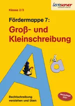 Fördermappe 7: Groß- und Kleinschreibung - Rechtschreibung verstehen und üben - Rechtschreibung verstehen und üben - Klasse 2/3 - Deutsch