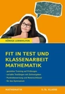 Fit in Test und Klassenarbeit - Mathematik (5./6. Klasse) - 72 Kurztests und 16 Klassenarbeiten - Mathematik