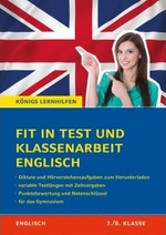 Fit in Test und Klassenarbeit - Englisch (7./8. Klasse) - 44 Kurztests und 11 Klassenarbeiten - Englisch