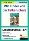 Wir Kinder von der Falkenschule - Literaturseiten mit Lösungen - Textverständnis & Lesekompetenz - Deutsch