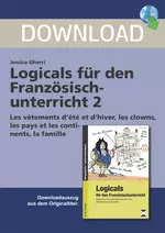 Logicals im Französischunterricht 2 - Französisch lernen mit Logicals - Französisch