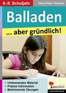 Balladen ... aber gründlich! - Umfassendes Material - präzise Informationen - motivierende Übungen - Deutsch