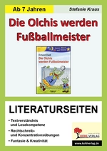 Die Olchis werden Fußballmeister - Literaturseiten mit Lösungen - Textverständnis & Lesekompetenz - Deutsch