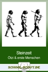 Ötzi und die Steinzeit - Wie entstanden und wie lebten die ersten Menschen? - Arbeitsblätter "Geschichte - aktuell" - Geschichte