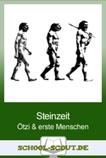 Ötzi und die Steinzeit - Wie entstanden und wie lebten die ersten Menschen? - Arbeitsblätter "Geschichte - aktuell" - Geschichte