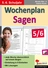 Wochenplan Sagen 5./6. Klasse - Sprech- und Schreibkompetenz, Textverständnis, Lesemotivation - Deutsch
