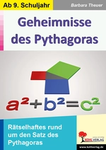 Geheimnisse des Pythagoras - Rätselhaftes zum Satz des Pythagoras - Mathematik