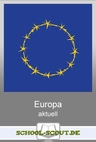 Grenzen der Europäischen Union - ist die EU zukunftsfähig? - Arbeitsblätter "Sowi/Politik - aktuell" - Sowi/Politik