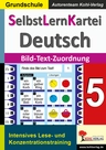SelbstLernKartei Deutsch Band 5: Bild-Text-Zuordnung - Intensives Lesetraining und Konzentrationstraining - Deutsch