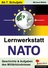 Lernwerkstatt: NATO - Geschichte und Aufgaben des Militärbündnisses - Sowi/Politik