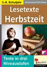 Lesetexte HERBSTZEIT - Lesetraining in drei Niveaustufen Klasse 3-6 - Deutsch