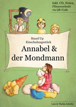 Einschulung: Stand up - Annabel und der Mondmann - Musical zur Einschulung - Fachübergreifend