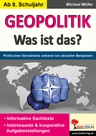 GEOPOLITIK - Was ist das? - Politisches Verständnis anhand von praktischen Beispielen - Sowi/Politik