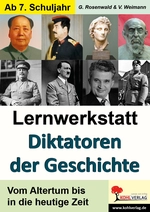 Lernwerkstatt Diktatoren der Geschichte - Vom Altertum bis in die heutige Zeit - Geschichte