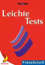 Leichte Tests Französisch (Niveau: A1 - B1) - Spielerisches Auffrischen der Sprachkenntnisse - Französisch