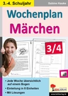 Wochenplan Märchen - Jede Woche in fünf Einheiten auf einem Bogen im 3.-4. Schuljahr - Deutsch