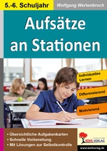 Aufsätze an Stationen - Aufgabenkarten, schnelle Vorbereitung, Lösungen zur Selbstkontrolle - Deutsch
