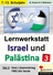 Lernwerkstatt: Israel und Palästina - Teil 3: Vom Libanonkrieg 1982 bis heute - Den Nahostkonflikt genauer unter die Lupe genommen - Sowi/Politik