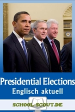 Presidential Elections in the USA - How do they work? - Arbeitsblätter "Englisch - aktuell" - Englisch