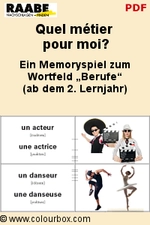 Quel métier pour moi? (ab 2. Lernjahr) - Ein Memoryspiel zum Wortfeld "Berufe" - Französisch
