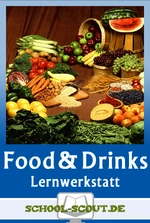 Lernwerkstatt: Food and Drinks (Erste Lernjahre) - Lernwerkstatt Englisch - Englisch