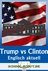 Elections in the USA - Trump vs Clinton on 'Immigration' - Arbeitsblätter "Englisch - aktuell" - Englisch