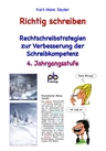 Richtig schreiben (4. Klasse) - Rechtschreibstrategien zur Verbesserung der Schreibkompetenz - Deutsch