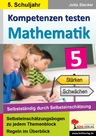Kompetenzen testen Mathematik / Klasse 5 - Selbsteinschätzungsbögen zu jedem Themenblock im 5. Schuljahr - Mathematik