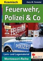 Feuerwehr, Polizei & Co - Helfer in der Not von THW bis Rettungsdienst - Sachunterricht