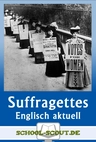 Democracy for Everyone - The Suffragette Movement - Arbeitsblätter in Stationenform - Englisch