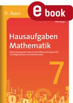Hausaufgaben Mathematik (Klasse 7) - Abwechslungsreich üben in drei Differenzierungsstufen mit Möglichkeiten zur Selbstkontrolle - Mathematik