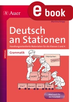 Grammatik an Stationen 3-4 - Handlungsorientiere Materialien für die Klassen 3 und 4 - Deutsch