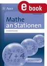 Mathe an Stationen Grundrechenarten - Übungsmaterial zu den Kernthemen der Bildungsstandards - Mathematik