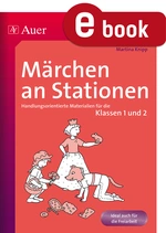 Märchen an Stationen für die 1. und 2. Klasse - Handlungsorientierte Materialien - Deutsch