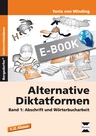 Alternative Diktatformen Band 1 - Abschrift und Wörterbucharbeit - Deutsch