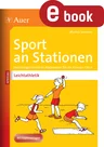 Sport an Stationen Spezial Leichtathletik - Handlungsorientierte Materialien für die Klassen 1-4 - Sport
